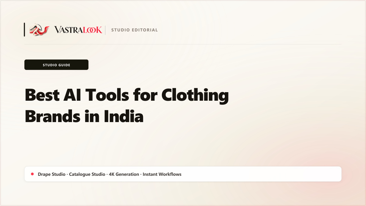 Best AI Tools for Clothing Brands in India (2026)